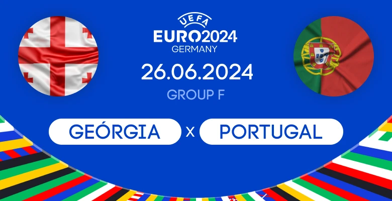 Geórgia x Portugal: 26.06